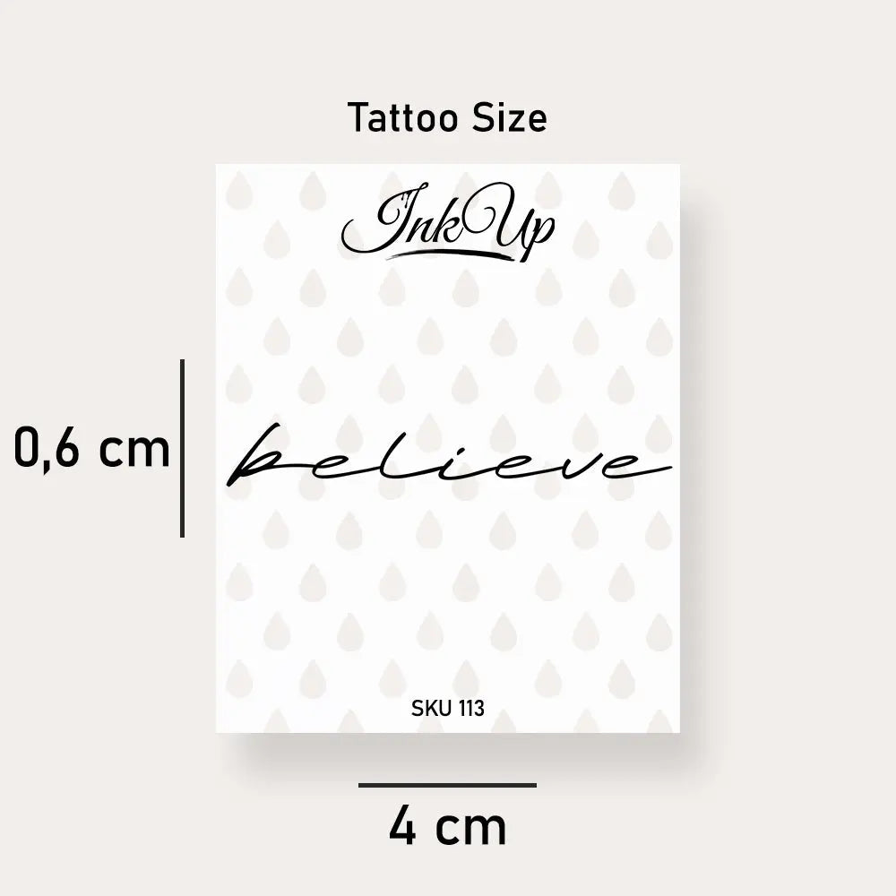 Believe Tattoo Ink Up