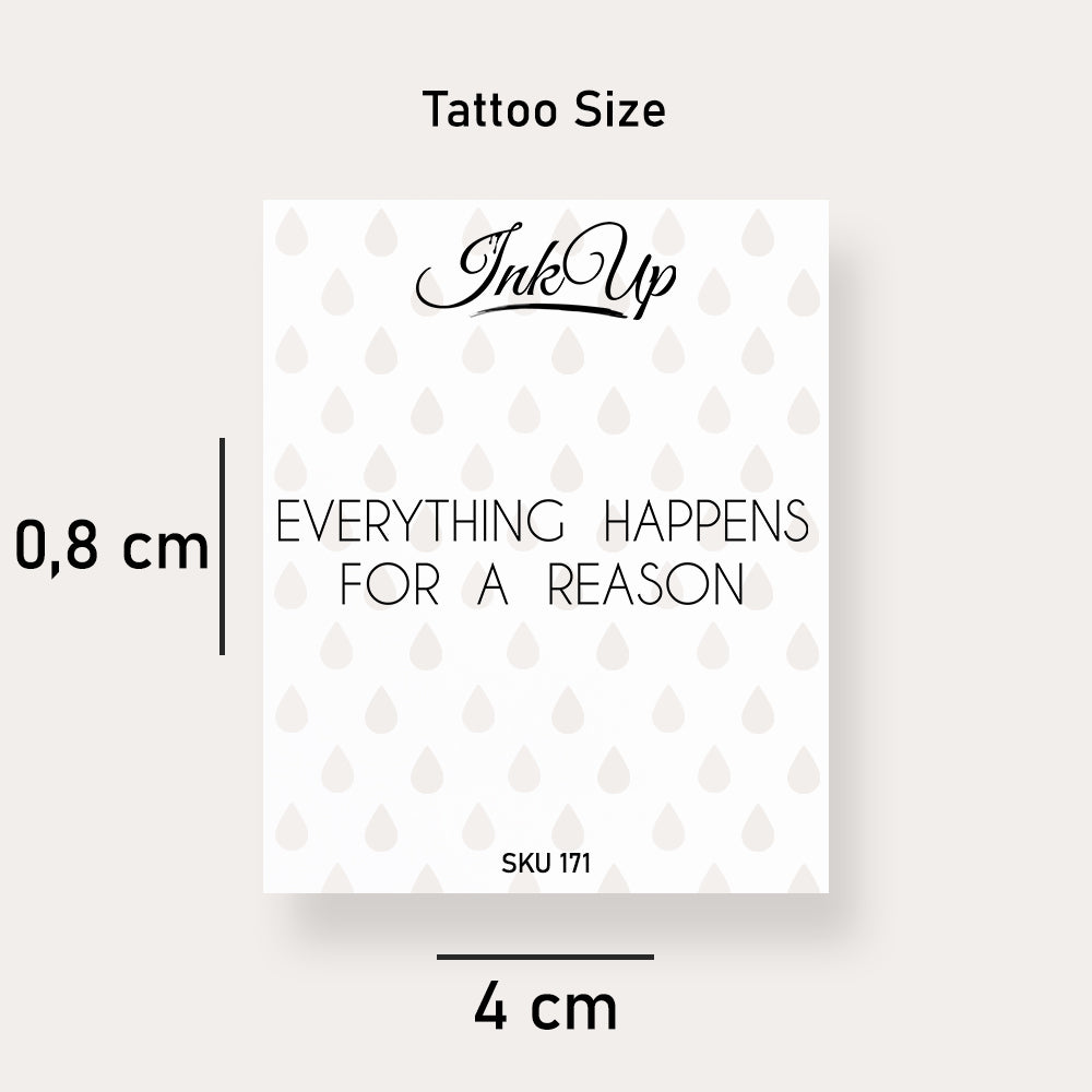 Everything Happens For A Reason Tattoo