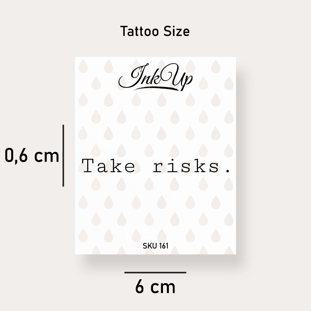 Take Risks Tattoo