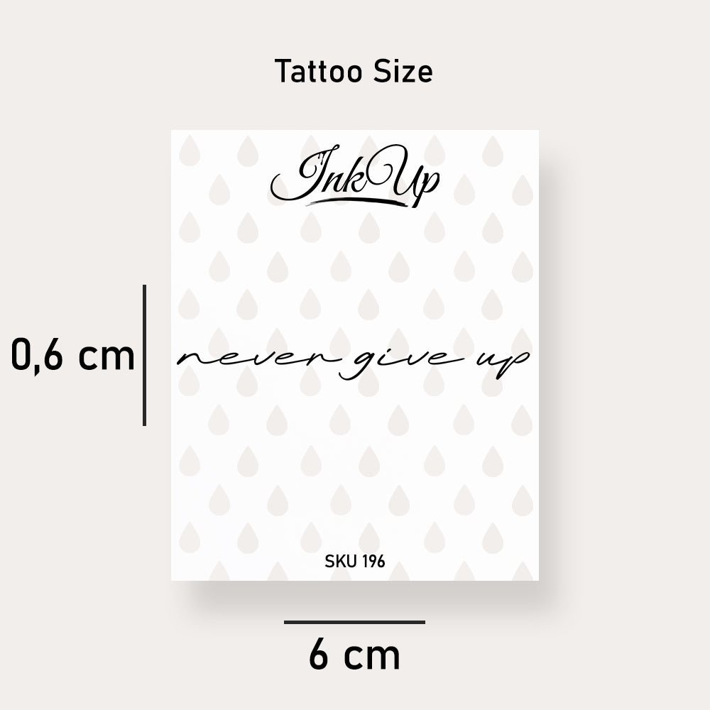 Never Give Up Tattoo